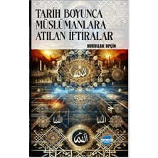 Kalem Lügat Yayıncılık Tarih Boyunca Müslümanlara Atılan Iftiralar
