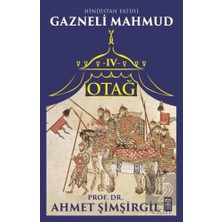 Timaş Yayınları Otağ Iv: Hindistan Fatihi Gazneli Mahmud