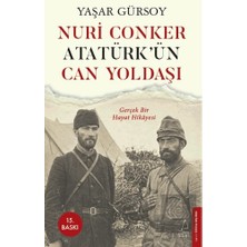 Destek Yayınları Nuri Conker - Atatürk’ün Can Yoldaşı
