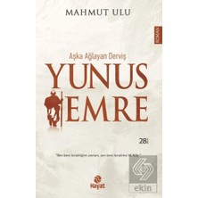 Hayat Yayınları Aşka Ağlayan Derviş Yunus Emre