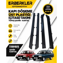 ERBERKLER Tofaş Şahin - Kartal Kapı Döşeme Üst Plastiği(Çıtası) Takımı
