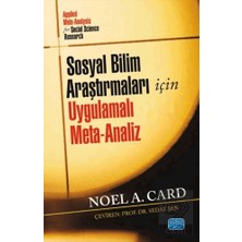 Nobel Akademik Yayıncılık Sosyal Bilim Araştırmaları Için Uygulamalı Meta-Analiz