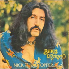 Kadıköy Plak Kulübü Barış Manço – Nick The Chopper