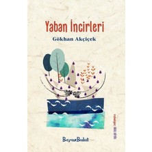Beyaz Bulut Kitap Yaban Incirleri