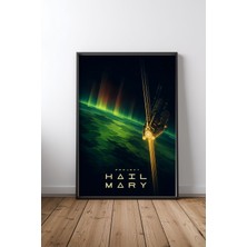 Project Hail Mary Uzay Tasarım 21 Çerçeveli Tablo Poster Film Odası Duvar Dekoru