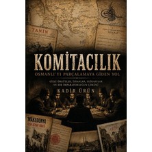 Cenevre Fikir Sanat Komitacılık-Osmanlı'yı Parçalamaya Giden Yol