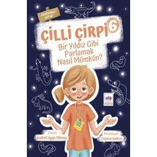 Çilli Çirpi 6 - Bir Yıldız Gibi Parlamak Nasıl Müün