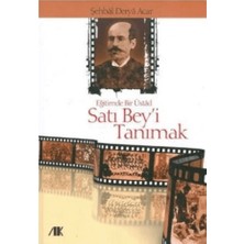Akademik Kitaplar Eğitimde Bir Üstad Satı Bey’i Tanımak