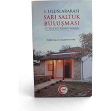 I. Uluslararası Sarı Saltuk Buluşması (9-12 Kasım 2012 / Babadağ - Romanya)