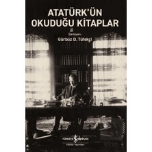 İş Bankası Kültür Yayınları Atatürk’ün Okuduğu Kitaplar