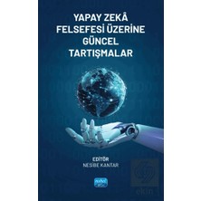 Nobel Akademik Yayıncılık Yapay Zeka Felsefesi Üzerine Güncel Tartışmalar