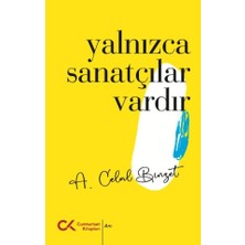 Cumhuriyet Kitapları Yalnızca Sanatçılar Vardır