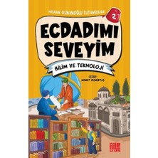 Aile Yayınları Ecdadımı Seveyim-2 / Bilim ve Teknoloji