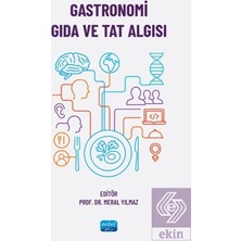 Nobel Akademik Yayıncılık Gastronomi, Gıda ve Tat Algısı