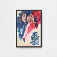 Last Night In Soho Tasarım 2 Film Posteri Çerçeveli Tablo Sinema Odası Duvar Dekoru