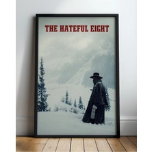 The Hateful Eight Tasarım 3 Film Posteri Çerçeveli Tablo Sinema Odası Duvar Dekoru