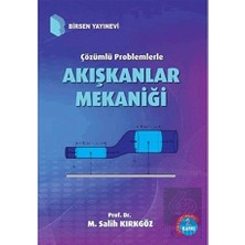 Birsen Yayınevi Çözümlü Problemlerle Akışkanlar Mekaniği
