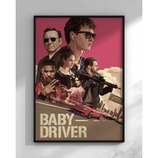 Baby Driver Tasarım 6 Film Posteri Çerçeveli Tablo Sinema Odası Duvar Dekoru