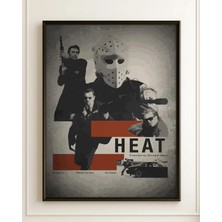 Heat Movie Poster Fan Art Film Posteri Çerçeveli Tablo Sinema Odası Duvar Dekoru