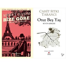 İş Bankası Kültür Yayınları Bize Göre ve Bir Seyahatin Notları (Ahmet Haşim) ve Otuz Beş Yaş