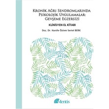 Mentis Kronik Ağrı Sendromlarında Psikolojik Uygulamalar Gevşeme Egzersizi Klinisyen El Kitabı
