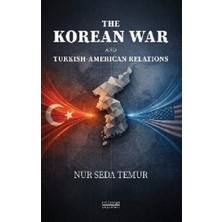 Astana Yayınları The Korean War And Turkish-American Relations