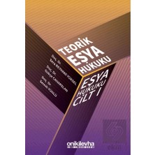 On İki Levha Yayınları Teorik Eşya Hukuku Eşya Hukuku Cilt - I