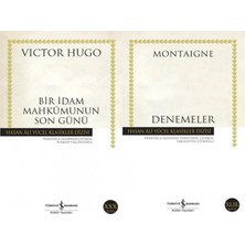 İş Bankası Kültür Yayınları Bir Idam Mahkumunun Son Günü (Victor Hugo) ve Denemeler Montaigne