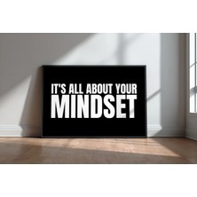 It's All About Your Mindset Ingilizce Motivasyon Sözü No 2 Çerçeveli Mdf Tablo Poster Ofis Hediye