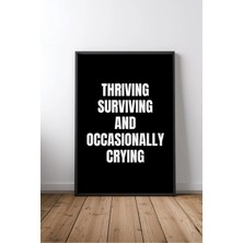 Thriving, Surviving, And Ingilizce Motivasyon Sözü No 3 Çerçeveli Mdf Tablo Poster Ofis Hediye