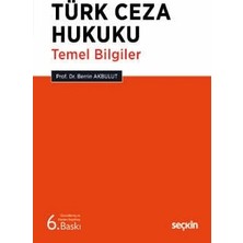 Seçkin Yayıncılık Türk Ceza Hukuku Temel Bilgiler