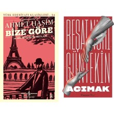 İş Bankası Kültür Yayınları Bize Göre ve Bir Seyahatin Notları (Ahmet Haşim) ve Acımak