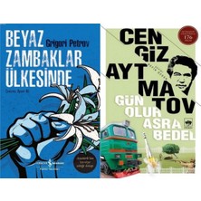 İş Bankası Kültür Yayınları Beyaz Zambaklar Ülkesinde (Grigoriy Petrov) ve Gün Olur Asra Bedel