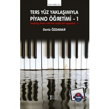 Müzik Eğitimi Yayınları Ters Yüz Yaklaşımıyla Piyano Öğretimi -1