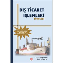 Ekin Yayınevi Dış Ticaret Işlemleri Yönetimi / Yaser Gürsoy