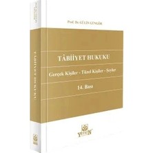 Yetkin Hukuk Yayınları Tabiiyet Hukuku (Gerçek Kişiler - Tüzel Kişiler - Şeyler)