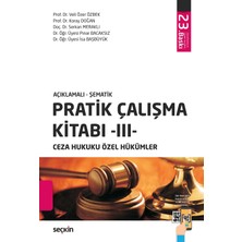 Seçkin Yayıncılık Pratik Çalışma Kitabı – Iıı – Ceza Hukuku Özel Hükümler