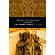 Orion Kitabevi Hititlerden Türkiye Cumhuriyeti'ne Anadolu Uygarlıklarında Yönetim