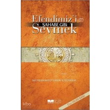 Siyer Yayınları Efendimizi Sav Sahabe Gibi Sevmek