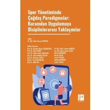 Gazi Kitabevi Spor Yönetiminde Çağdaş Paradigmalar: Kuramdan Uygulamaya Disiplinlerarası Yaklaşımlar