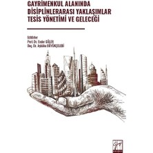 Gazi Kitabevi Gayrimenkul Alanında Disiplinlerarası Yaklaşımlar Tesis Yönetimi ve Geleceği