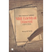 Akademik Kitaplar Türk Edebiyat Tarihinde Milli Edebiyat Dönemi (1911 - 1923)