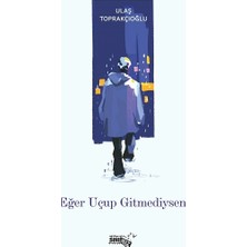Sınırsız Kitap Eğer Uçup Gitmediysen