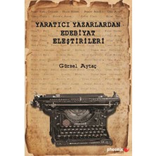 TeknoKapsül Yaratıcı Yazarlardan Edebiyat Eleştirileri