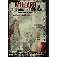 TeknoKapsül Willard ve Onun Bowling Kupaları: Sapkın Bir Roman