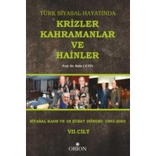 Orion Kitabevi Türk Siyasal Hayatında Krizler Kahramanlar ve Hainler 7. Cilt