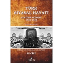 Orion Kitabevi Türk Siyasal Hayatında Krizler Kahramanlar ve Hainler 3. Cilt