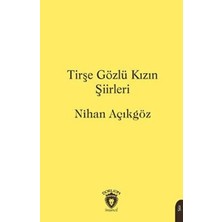 TeknoKapsül Tirşe Gözlü Kızın Şiirleri