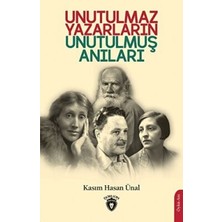 TeknoKapsül Unutulmaz Yazarların Unutulmuş Anıları