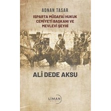 TeknoKapsül Isparta Müdafai Hukuk Cemiyeti ve Mevlevi Şeyhi Ali Dede Aksu